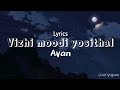vizhi moodi yosithal |lyrics| - Ayan |Suriya|Tamannah|K.V Anand|Harris Jayaraj|- •soul of lyrics•
