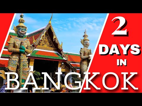 2 Days in Bangkok. Must See Places on Your First Visit in Bangkok 2019 Thailand