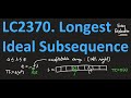 Longest Ideal Subsequence -- LeetCode 2370 -- Dynamic Programming -- Easy Explanation