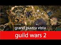 Guild Wars 2 Lions Arch Grand Piazza Vista (Heart of Thorns)