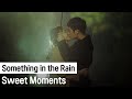 Every Kissing Moments in [Something in the Rain] | Something in the Rain