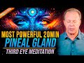 ( NEW ) 20-Min Pineal Gland Guided Meditation- Third Eye Activation | Joe Dispenza