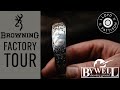 Browning Factory Tour