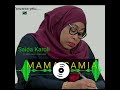 SAIDA KAROLI_- MAMA SAMIA (official audio) proud by Dj Middo
