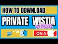 How to download any Wistia video (free method for 2024)