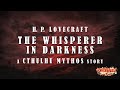 "The Whisperer in Darkness" / Lovecraft's Cthulhu Mythos