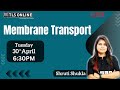 CSIR NET LIFE SCIENCES June'2024' | Membrane Transport | Shruti Shukla |