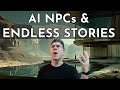 Endless Storytelling with AI NPCs & Simulated Realities