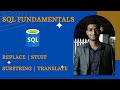 Replace, Stuff, Substring and Translate | SQL String Functions | SQL Fundamentals