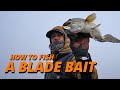 How to Fish a Blade Bait - Seth Feider