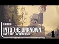 "Into the Unknown" (Over the Garden Wall) Vocal Cover by Lizz Robinett