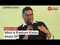 Prashant Kishor Rapid Fire: What Is Prashant Kishor Afraid Of? | Express Adda