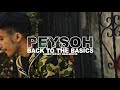 Peysoh - Back 2 The Basics (Dir. by @mr.realmovie)