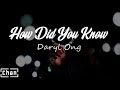 How Did You Know - Daryl Ong (Lyrics)