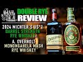 2024 Michter's Barrel Strength Rye Whiskey and A. Overholt Monongahela Mash Rye Whisky Reviews!