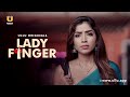 Patni Ki Saheli Bani Bohot Khaas | Ladyfinger | Part - 01 | Ullu Originals | Subscribe Ullu App Now