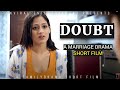 Doubt || A Marriage relationship Short Film || Priyanka Sarswat || ENVIRAL