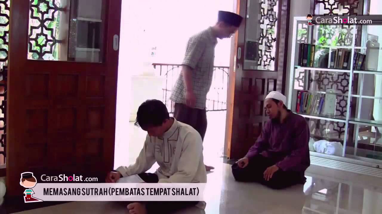 10. Serial Tuntunan Shalat Sesuai Nabi - Memasang Sutrah - carasholat.com (revisi) 10. Serial Tuntunan Shalat Sesuai Nabi - Memasang Sutrah - carasholat.com (revisi)