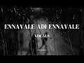 Ennavale adi ennavale song vocals | kadhalan movie| @VocalsOnly-01