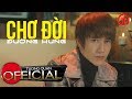 Chợ  Đời - Đường Hưng [ MV Lyrics ]