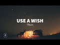 Mauve - Use A Wish (Lyrics)