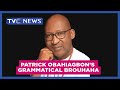 Watch Hon. Patrick Obahiagbon's latest grammatical brouhaha