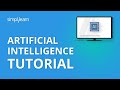 Artificial Intelligence Tutorial | AI Tutorial for Beginners | Artificial Intelligence | Simplilearn