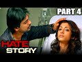 Hate Story (2012) Part - 4 l Bollywood Full Hindi Movie | Paoli Dam, Nikhil Dwivedi, Gulshan Devaiya