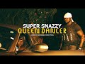 Super Snazzy - Queen Dancer (Official music video) shot @ Mike legend Films