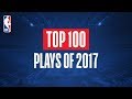 Top 100 Plays From 2017 Top 100 Plays From 2017