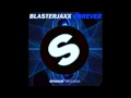 Blasterjaxx - Forever (Jaxx & Vega Bootleg)