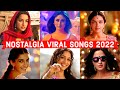 Nostalgia Bollywood Viral Songs 2022 (Insta Reels, Shorts, Lofi, Slowed and Reverb, Mashups, Memes)