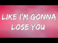 Like I'm Gonna Lose You (Lyrics) | Meghan Trainor ft. John Legend  Adele, Camila Cabello