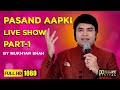 Pasand Aapki - Live show Part-1 | By Mukhtar Shah Singer | Jyoti Christian