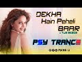 Dekha Hain Peheli Bar - Dj l PSY Trance l Pikss U l Tus Besos Edition l Tik Tok 2022 l @PikssU