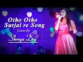 Otho Otho Surjai re Song | Live Performance🎤✨  | Shreya Dey