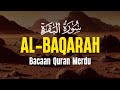 Surah Al Baqarah Dengan Suara Indah Membuat Hati Tenang
