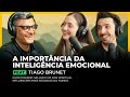 COMO DESENVOLVER A INTELIGENCIA EMOCIONAL l Feat. Tiago Brunet | FodCast #29
