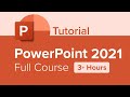 PowerPoint 2021 Full Course Tutorial (3+ Hours)