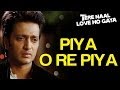 Piya O Re Piya (Sad) - Video Song | Tere Naal Love Ho Gaya | Riteish Deshmukh & Genelia D'Souza