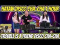 HATAW DISCO CHA - CHA 1 HOUR | TROUBLE IS A FRIEND DISCO CHA - CHA NONSTOP | JAI, ARLIN & PRUDY