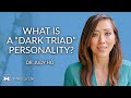 What is The Dark Triad?