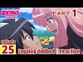 The Familliar Of Zero S2 Episode 25 Part 1 Tagalog Dub | reaction