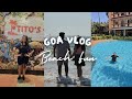 Goa Vlog 2024 | North Goa Explore | Night Party in Tito's Club
