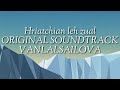 Hriatchian leh zual Original soundtrack SAILOVA