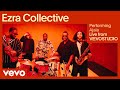 Ezra Collective - Ajala (Live Performance) | Vevo