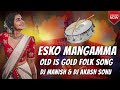 Esko Mangamma Old is gold Song Remix Dj Manish Exclusive & Dj Akash Sonu