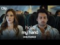 Hold my Hand " Episode 1 " Turkish Drama " Urdu Dubbed " Clip