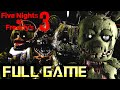 Five Nights at Freddy's 3 | Full Game Walkthrough | No Commentary