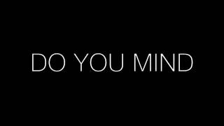 Do you mind